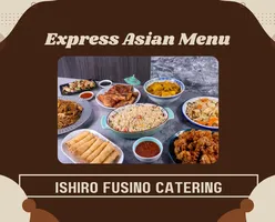 Ishiro Fusion Catering's Review - Express Asian Menu